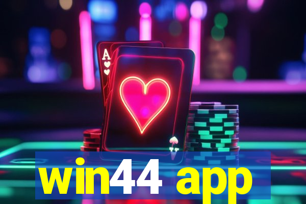 win44 app
